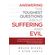 Answering-the-Toughest-Questions-About-Suffering-and-Evil