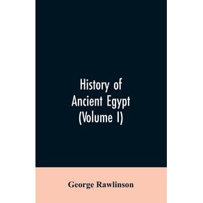 History-of-Ancient-Egypt--Volume-I-