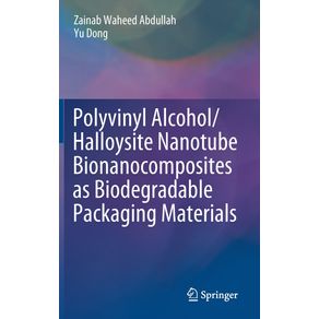Polyvinyl-Alcohol-Halloysite-Nanotube-Bionanocomposites-as-Biodegradable-Packaging-Materials