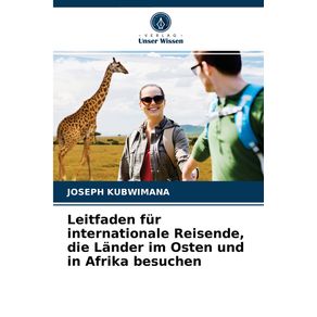 Leitfaden-fur-internationale-Reisende-die-Lander-im-Osten-und-in-Afrika-besuchen