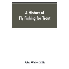 A-history-of-fly-fishing-for-trout