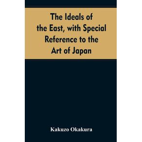 The-ideals-of-the-east-with-special-reference-to-the-art-of-Japan