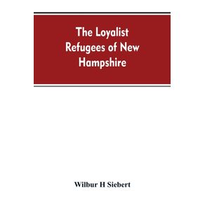 The-Loyalist-Refugees-of-New-Hampshire