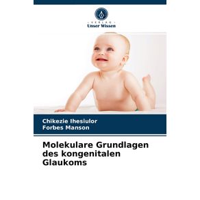 Molekulare-Grundlagen-des-kongenitalen-Glaukoms