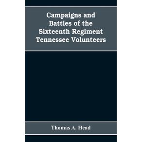 Campaigns-and-Battles-of-the-Sixteenth-Regiment-Tennessee-Volunteers-in-the-War-Between-the-States