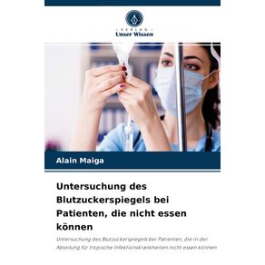 Untersuchung-des-Blutzuckerspiegels-bei-Patienten-die-nicht-essen-konnen