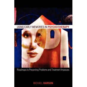 Using-Early-Memories-in-Psychotherapy