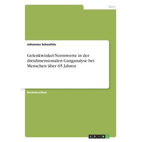 Gelenkwinkel-Normwerte-in-der-dreidimensionalen-Ganganalyse-bei-Menschen-uber-65-Jahren