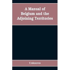 A-manual-of-Belgium-and-the-adjoining-territories