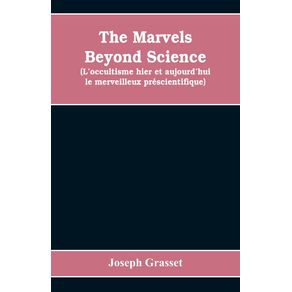 The-marvels-beyond-science---Loccultisme-hier-et-aujourdhui