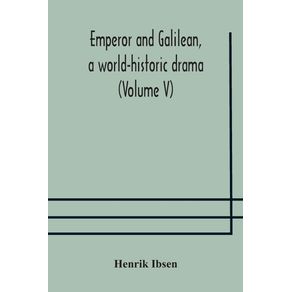 Emperor-and-Galilean-a-world-historic-drama--Volume-V-