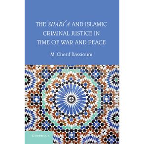 The-Sharia-and-Islamic-Criminal-Justice-in-Time-of-War-and-Peace