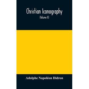 Christian-iconography--or-The-history-of-Christian-art-in-the-Middle-Ages--Volume-II-The-Trinity