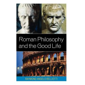 Roman-Philosophy-and-the-Good-Life