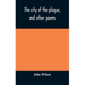 The-city-of-the-plague-and-other-poems