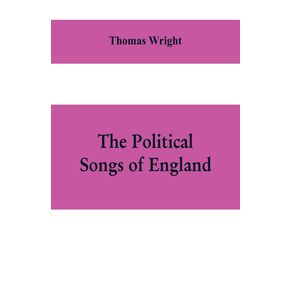 The-political-songs-of-England-from-the-reign-of-John-to-that-of-Edward-II