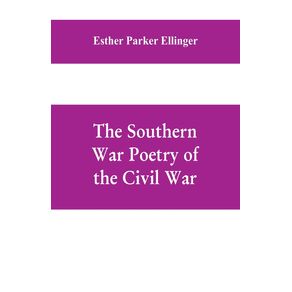 The-Southern-War-Poetry-Of-The-Civil-War