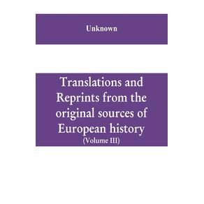 Translations-and-reprints-from-the-original-sources-of-European-history--Volume-III-