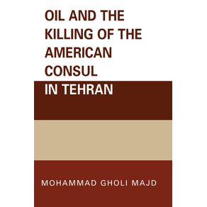 Oil-and-the-Killing-of-the-American-Consul-in-Tehran