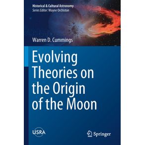 Evolving-Theories-on-the-Origin-of-the-Moon