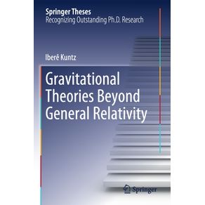 Gravitational-Theories-Beyond-General-Relativity