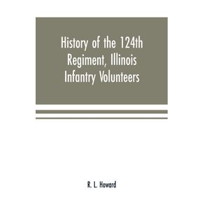 History-of-the-124th-Regiment-Illinois-Infantry-Volunteers