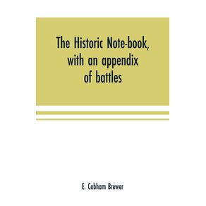 The-historic-note-book-with-an-appendix-of-battles