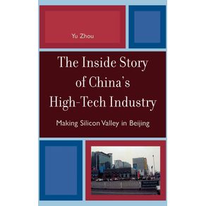 The-Inside-Story-of-Chinas-High-Tech-Industry