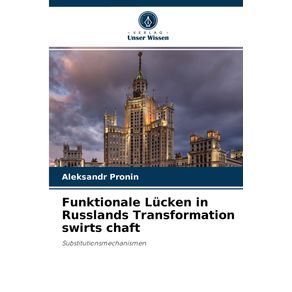 Funktionale-Lucken-in-Russlands-Transformation-swirts-chaft