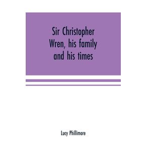 Sir-Christopher-Wren-his-family-and-his-times