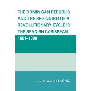 The-Dominican-Republic-and-the-Beginning-of-a-Revolutionary-Cycle-in-the-Spanish-Caribbean