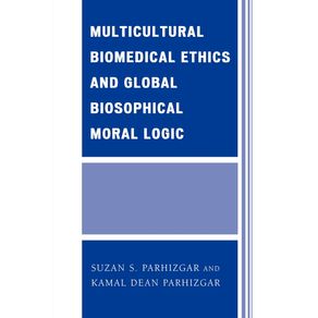 Multicultural-Biomedical-Ethics-and-Global-Biosophical-Moral-Logic