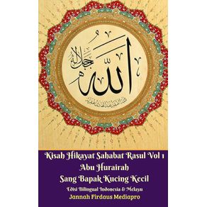 Kisah-Hikayat-Sahabat-Rasul-Vol-1-Abu-Hurairah-Sang-Bapak-Kucing-Kecil-Edisi-Bilingual