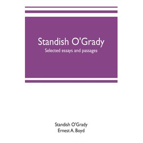 Standish-OGrady--selected-essays-and-passages