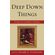 Deep-Down-Things