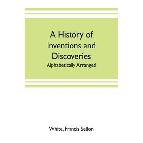 A-history-of-inventions-and-discoveries