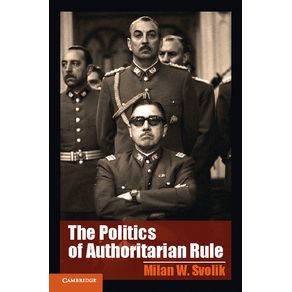 The-Politics-of-Authoritarian-Rule