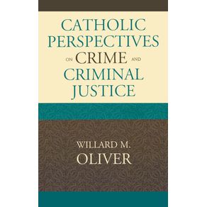 Catholic-Perspectives-on-Crime-and-Criminal-Justice