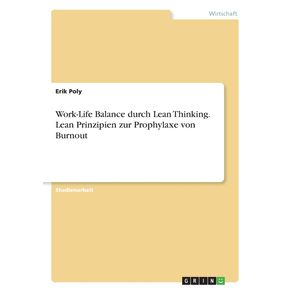 Work-Life-Balance-durch-Lean-Thinking.-Lean-Prinzipien-zur-Prophylaxe-von-Burnout