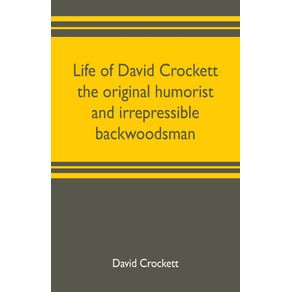 Life-of-David-Crockett-the-original-humorist-and-irrepressible-backwoodsman
