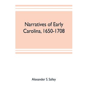 Narratives-of-early-Carolina-1650-1708