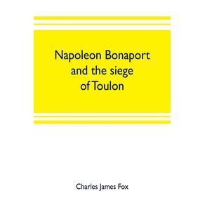 Napoleon-Bonaport-and-the-siege-of-Toulon