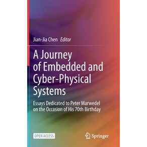 A-Journey-of-Embedded-and-Cyber-Physical-Systems