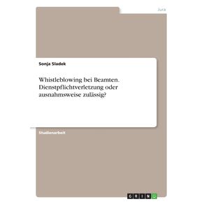 Whistleblowing-bei-Beamten.-Dienstpflichtverletzung-oder-ausnahmsweise-zulassig-