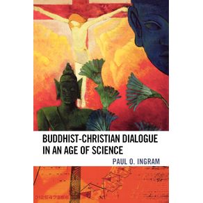 Buddhist-Christian-Dialogue-in-an-Age-of-Science