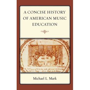 A-Concise-History-of-American-Music-Education