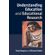 Understanding-Education-and-Educational-------------Research