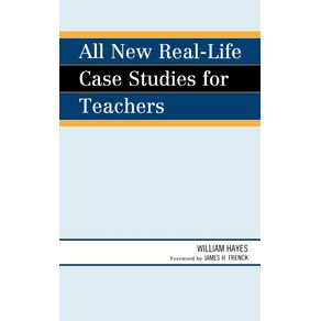 All-New-Real-Life-Case-Studies-for-Teachers