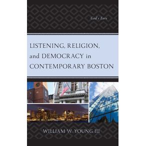 Listening-Religion-and-Democracy-in-Contemporary-Boston