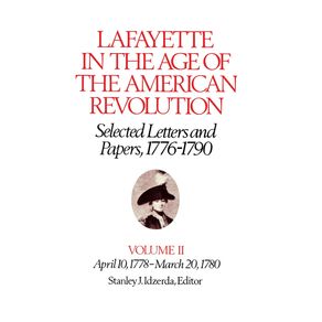 Lafayette-in-the-Age-of-the-American-Revolution-Selected-Letters-and-Papers-1776-1790